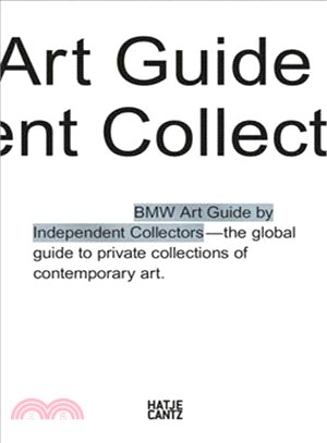 The fifth BMW Art Guide by Independent Collectors: The global guide to private yet publicly accessible collections of contemporary art.