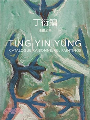 Ting Yin Yung (bilingual edition): Catalogue raisonné, Oil Paintings