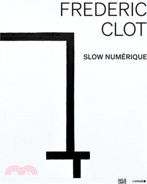 Frédéric Clot: Slow Numérique