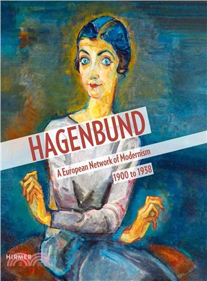 Hagenbund: A European Network of Modernism 1900 – 1938