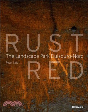 Rust Red ― The Landscape Park Duisburg-nord