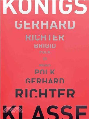 Gerhard Richter - Brigid Polk: Königsklasse III