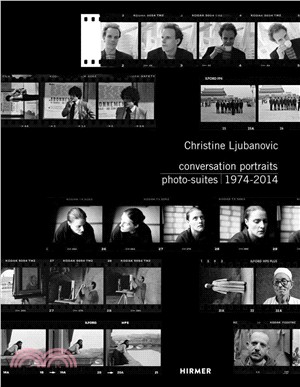 Christine Ljubanovic: Conversation Portraits: Photo-Suites 1974 - 2014