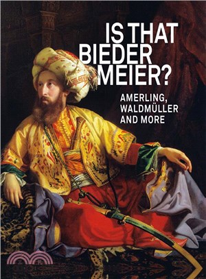 IS THAT BIEDERMEIER?: Amerling, Waldmüller, and more