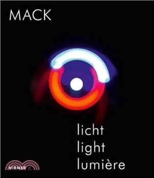 Heinz Mack: Licht / Light / Lumière