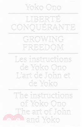 Yoko Ono: Growing Freedom
