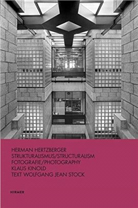 Herman Hertzberger (Bilingual edition): Strukturalismus / Structuralism