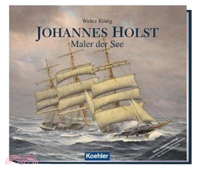 Johannes Holst: Artist Of The Sea