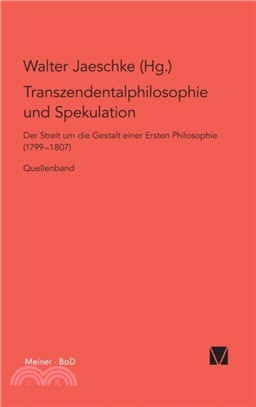 Transzendentalphilosophie Und Spekulation. Quellen