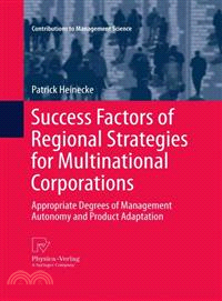 Success Factors of Regional Strategies for Multinational Corporations ─ Appropriate Degrees of Management Autonomy and Product Adaptation