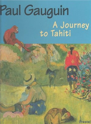 Paul Gaugin ― A Journey to Tahiti