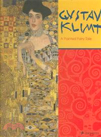 Gustav Klimt ― A Painted Fairy Tale