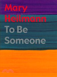 Mary Heilmann—To Be Someone