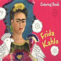 Frida Kahlo: Coloring Book