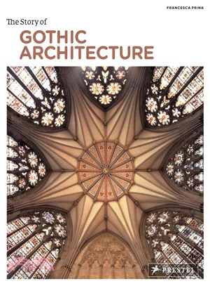 The Story of Gothic Architecture