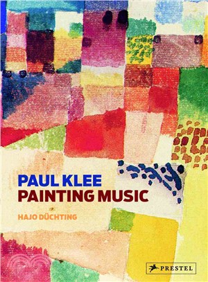 Paul Klee: Painting Music