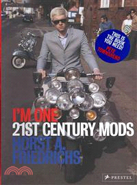 I'm One ― 21st-Century Mods