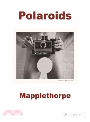 Robert Mapplethorpe: Polaroids