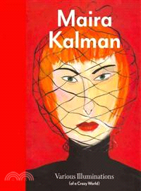 Maira Kalman ─ Various Illuminations (Of a Crazy World)