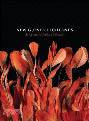 New Guinea Highlands :art from the Jolika Collection /