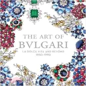 The Art of Bulgari ─ La Dolce Vita and Beyond, 1950-1990