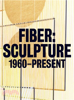 Fiber ─ Sculpture 1960-Present