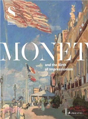 Monet and the Birth of Impressionism
