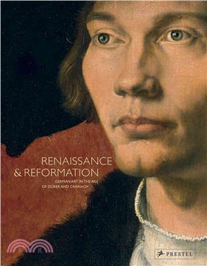 Renaissance & Reformation :German art in the age of Dürer and Cranach.