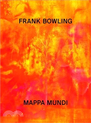 Frank Bowling :mappa mundi /