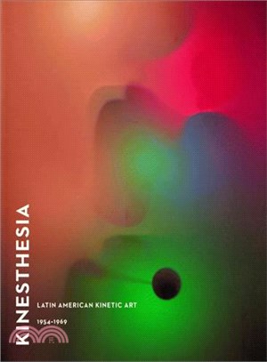 Kinesthesia :Latin American kinetic art, 1954-1969 /