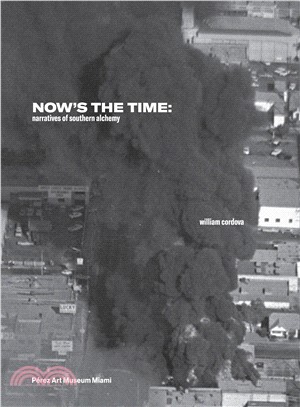 William Cordova: Now's the Time: Narratives of Southern Alchemy