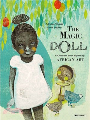 Magic Doll: A Children's Book Inspired by African Art