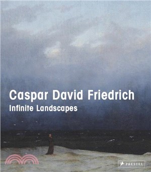 Caspar David Friedrich: Infinite Landscapes