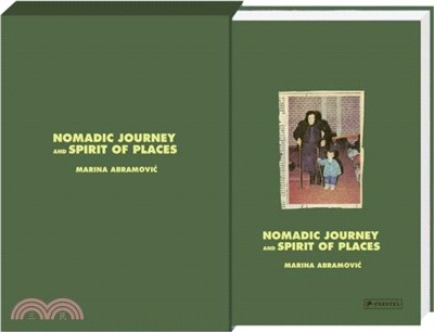 Marina Abramovic: Nomadic Journey and Spirit of Places：Signed edition