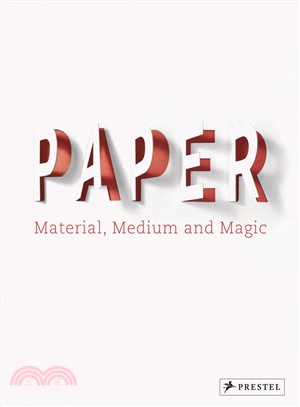 Paper: Material, Medium, Magic