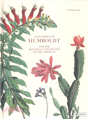 Alexander von Humboldt: And the Botanical Exploration of the Americas