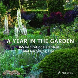 Year in the Garden: 365 Inspirational Gardens and Gardening Tips