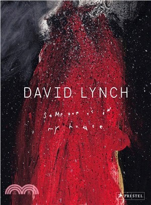 David Lynch: Someone Is in My House