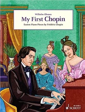 My First Chopin：Easiest Piano Pieces by FredeRic Chopin