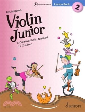 Stephen: Violin Junior: Lesson Book 2 - A Creative Violin Method for Children Book with Media Online