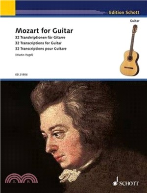 Mozart for Guitar：32 Transcriptions for Guitar