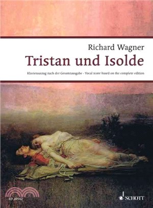 Tristan Und Isolde ─ Opera in 3 Acts