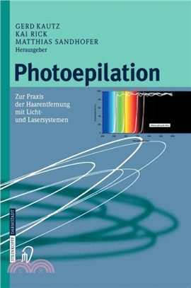 Photoepilation：Zur Praxis Der Haarentfernung Mit Licht- Und Lasersystemen