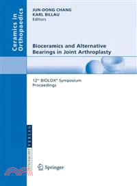 Bioceramics and Alternative Bearings in Joint Arthroplasty―12th Biolox Symposium, Seoul, Republic of Korea, September 7-8, 2007, Proceedings
