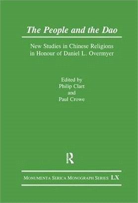 The People and the Dao ─ New Studies in Chinese Religions in Honour of Daniel L. Overmyer