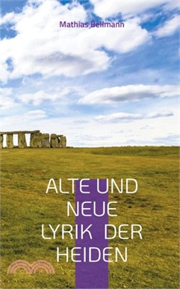 Alte und neue Lyrik der Heiden