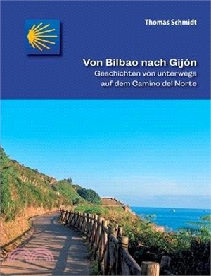 Von Bilbao nach Gijón: Geschichten von unterwegs auf dem Camino del Norte