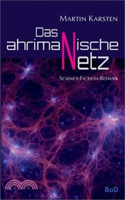 Das ahrimanische Netz: Transstellar 2