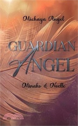 Guardian Angel: Minako und Noelle