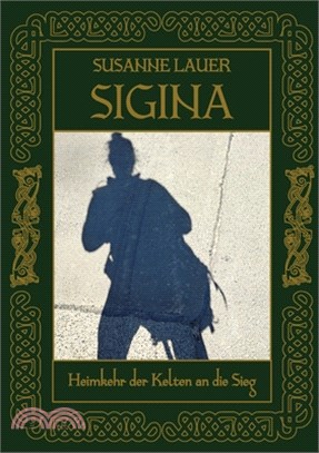 Signia: Heimkehr der KELTEN an die SIEG